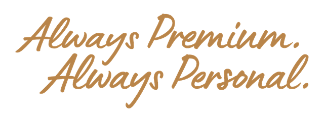 Always Premium. Always Personal.